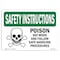Signmission OSHA INSTRUCTIONS Sign, Poison See Msds And Follow Safe, 7in X 5in Decal, 7" W, 5" H, Landscape OS-SI-D-57-L-11442 - alternate 1